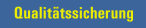 Qualitaetssicherung