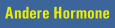 Andere Hormone
